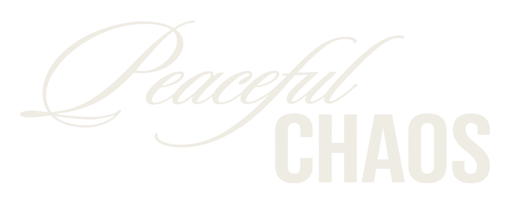 Peaceful Chaos